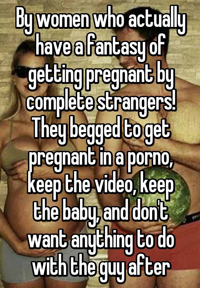 Stranger pregnant