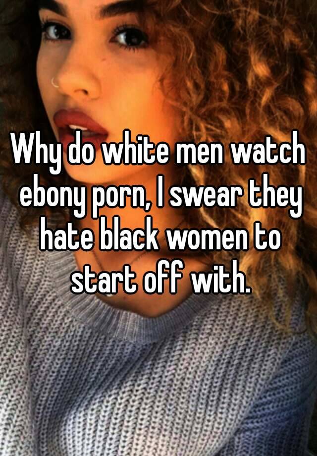 Ebony women white men